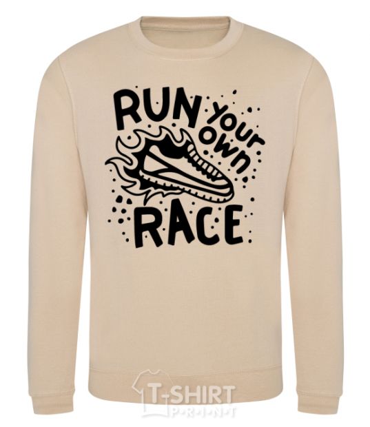 Sweatshirt Run your own race sand фото