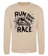 Sweatshirt Run your own race sand фото