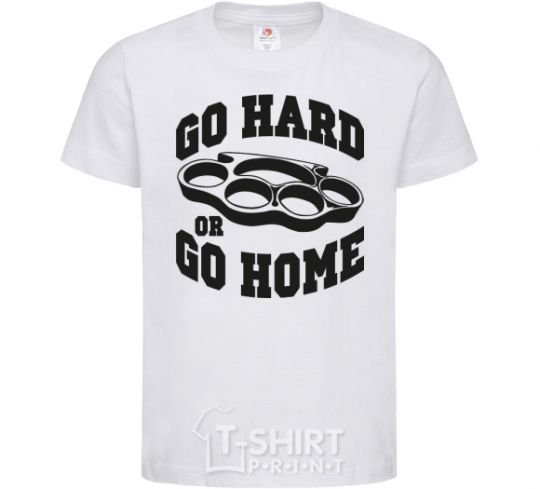 Kids T-shirt Go hard or go home brass knuckles White фото