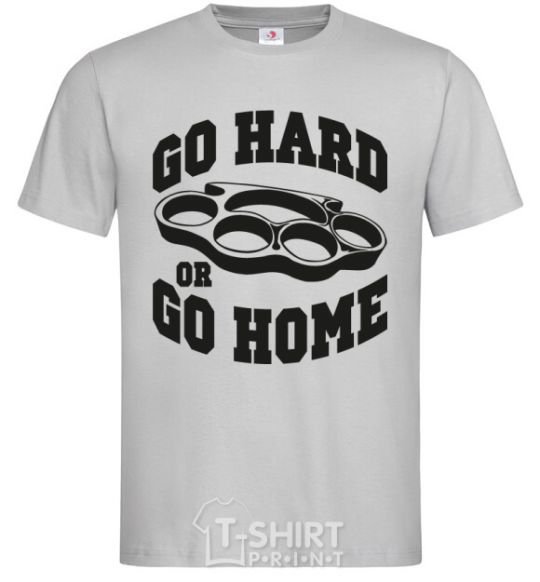 Men's T-Shirt Go hard or go home brass knuckles grey фото