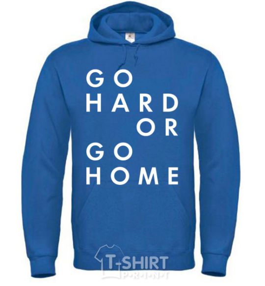 Men`s hoodie Go hard or go home letering royal фото