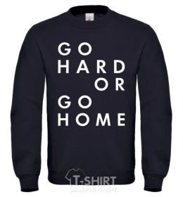 Sweatshirt Go hard or go home letering black фото