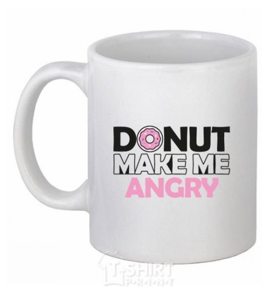 Ceramic mug Donut make me angry White фото