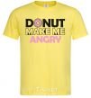 Men's T-Shirt Donut make me angry cornsilk фото