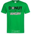 Men's T-Shirt Donut make me angry kelly-green фото