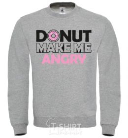 Sweatshirt Donut make me angry sport-grey фото