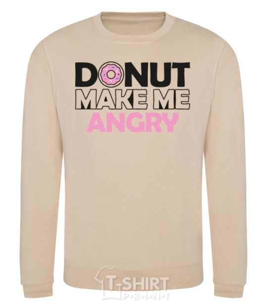 Sweatshirt Donut make me angry sand фото