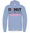 Men`s hoodie Donut make me angry sky-blue фото