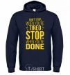 Men`s hoodie Stop when you're done navy-blue фото