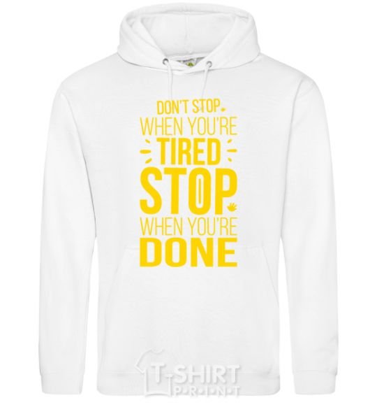 Men`s hoodie Stop when you're done White фото