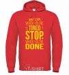 Men`s hoodie Stop when you're done bright-red фото