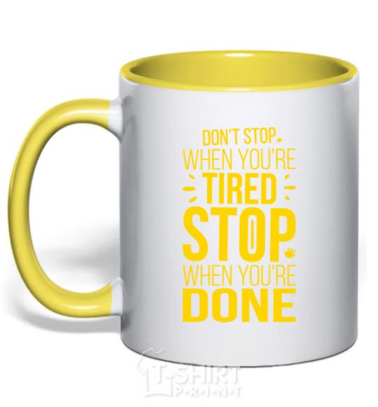 Mug with a colored handle Stop when you're done yellow фото