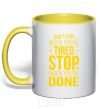 Mug with a colored handle Stop when you're done yellow фото