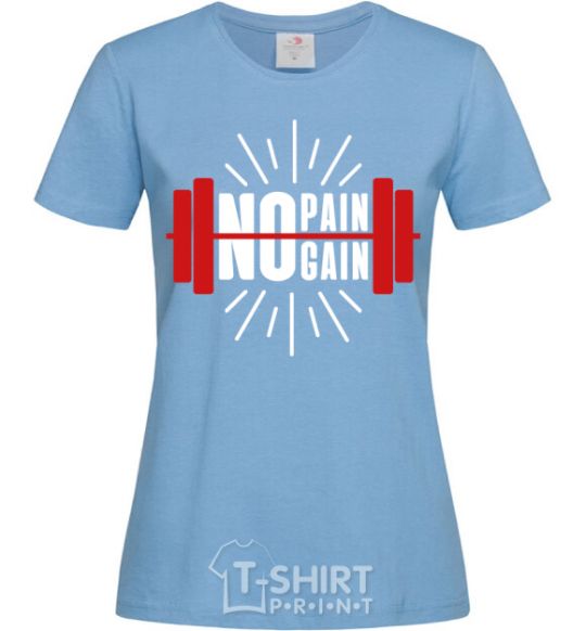 Women's T-shirt No pain no gain barbell sky-blue фото