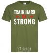 Мужская футболка Train hard be strong Оливковый фото