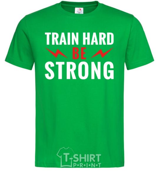 Мужская футболка Train hard be strong Зеленый фото