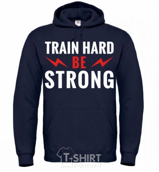 Мужская толстовка (худи) Train hard be strong Темно-синий фото