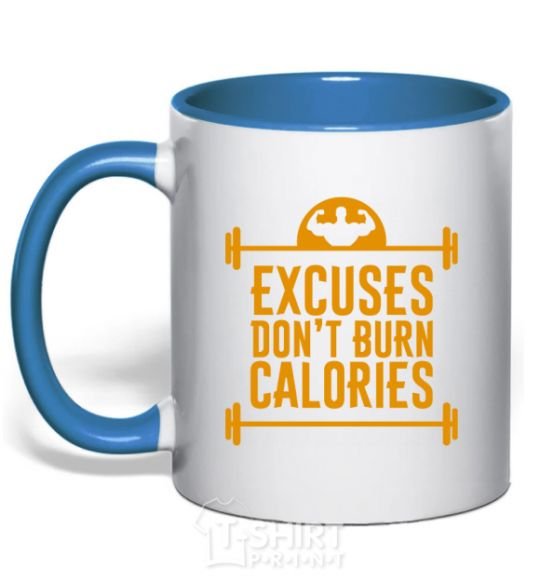 Mug with a colored handle Exuses don't burn calories royal-blue фото