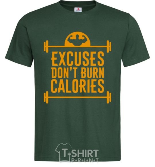 Men's T-Shirt Exuses don't burn calories bottle-green фото