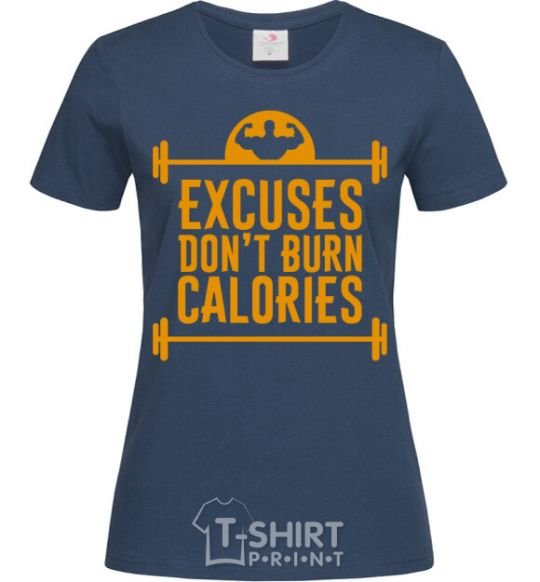 Women's T-shirt Exuses don't burn calories navy-blue фото