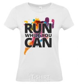 Women's T-shirt Run while you can White фото