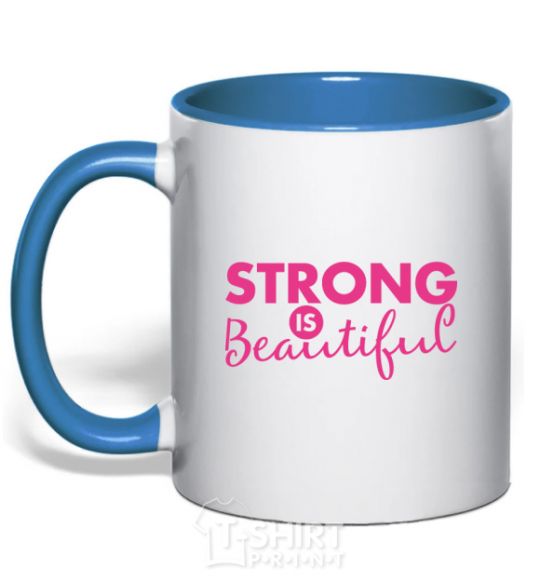Mug with a colored handle Strong is beautiful royal-blue фото