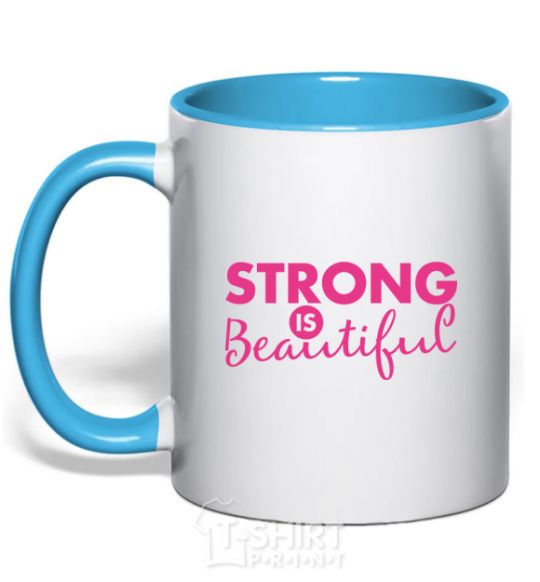 Mug with a colored handle Strong is beautiful sky-blue фото