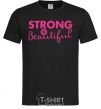 Men's T-Shirt Strong is beautiful black фото