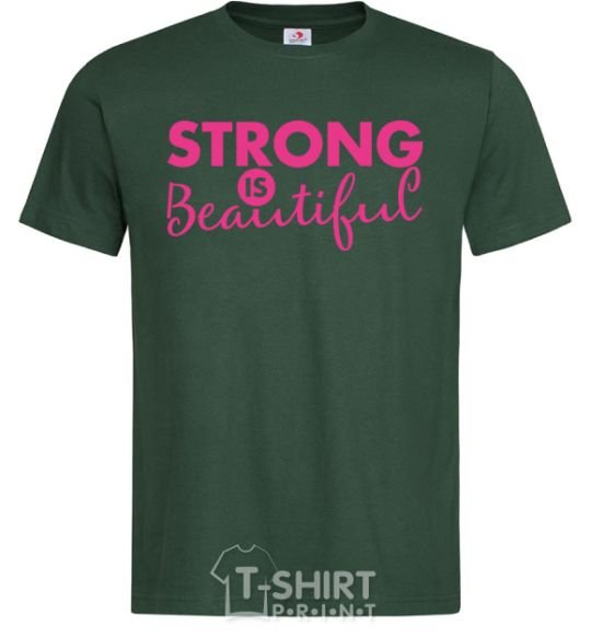 Men's T-Shirt Strong is beautiful bottle-green фото