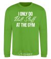 Sweatshirt I only do butt stuff at the gym orchid-green фото
