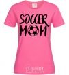 Женская футболка Soccer mom Ярко-розовый фото