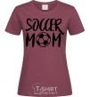 Women's T-shirt Soccer mom burgundy фото