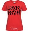Women's T-shirt Soccer mom red фото
