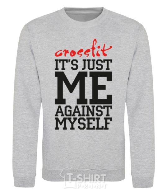 Sweatshirt Crossfit it's just me against myself sport-grey фото