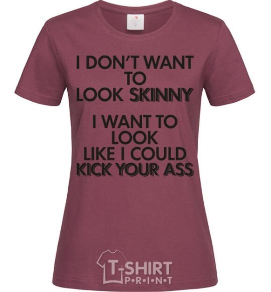 Women's T-shirt I could kick your ass burgundy фото