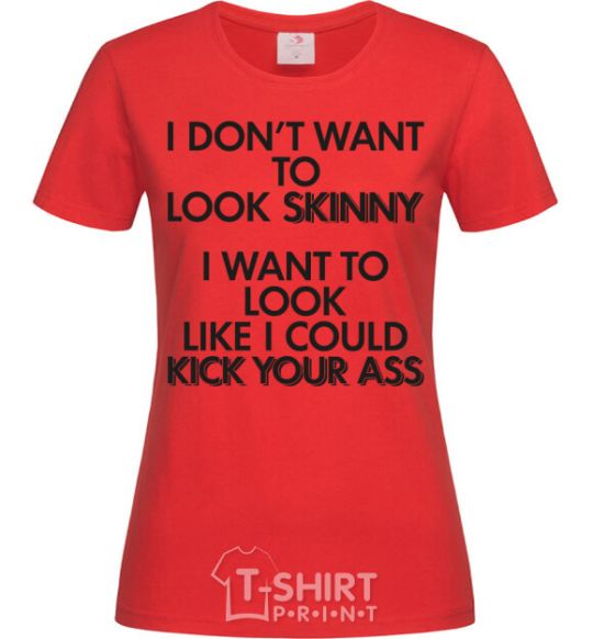 Women's T-shirt I could kick your ass red фото