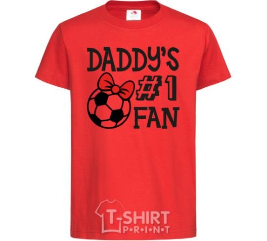 Детская футболка Daddy's fan number one Красный фото