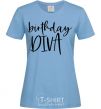 Women's T-shirt Birthday diva sky-blue фото