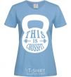Women's T-shirt This is crossfit sky-blue фото