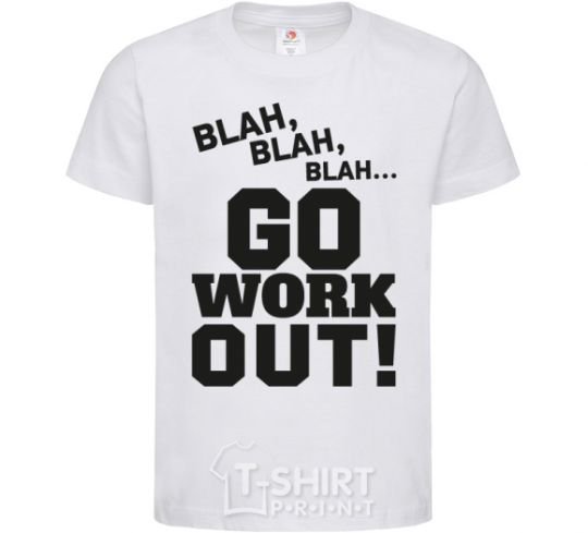 Kids T-shirt Go work out White фото