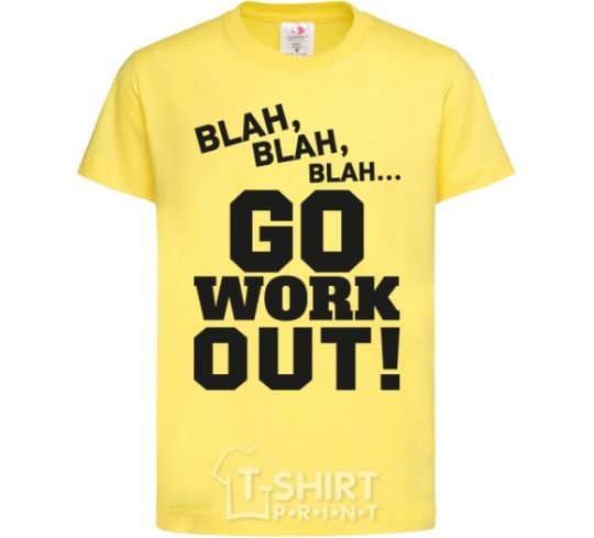 Kids T-shirt Go work out cornsilk фото