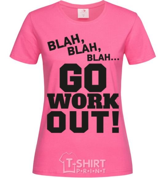 Women's T-shirt Go work out heliconia фото