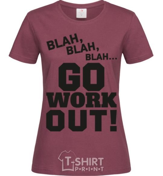 Women's T-shirt Go work out burgundy фото
