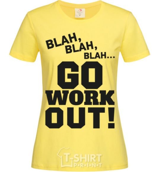 Women's T-shirt Go work out cornsilk фото