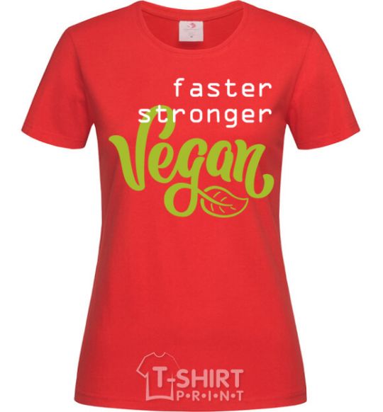 Women's T-shirt Faster stronger vegan lettering red фото