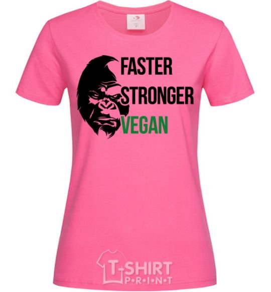 Женская футболка Faster stronger vegan gorilla Ярко-розовый фото