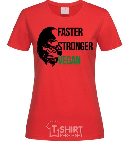 Women's T-shirt Faster stronger vegan gorilla red фото