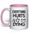 Mug with a colored handle Everything hurts and i'm dying light-pink фото