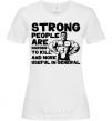 Женская футболка Strong people Белый фото