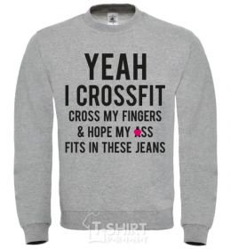 Sweatshirt Cross my fingers, hope my ass fits in these jeans sport-grey фото